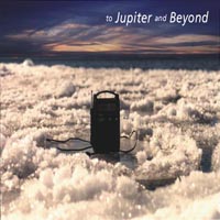 To Jupiter And Beyond CD Cover